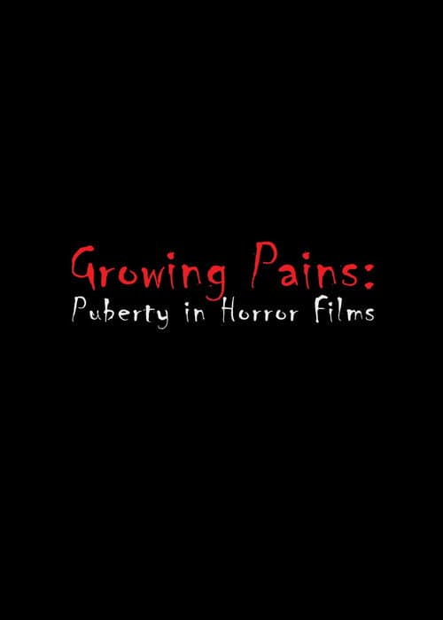 Growing Pains: Puberty in Horror Films (2014) poster