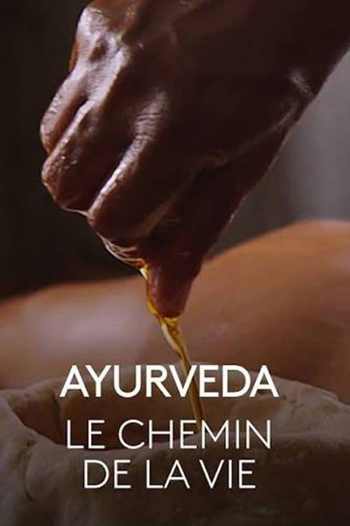 Ayurveda, le chemin de la vie (2019) poster