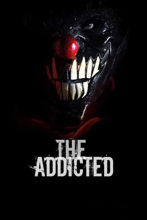 The Addicted (2014) poster