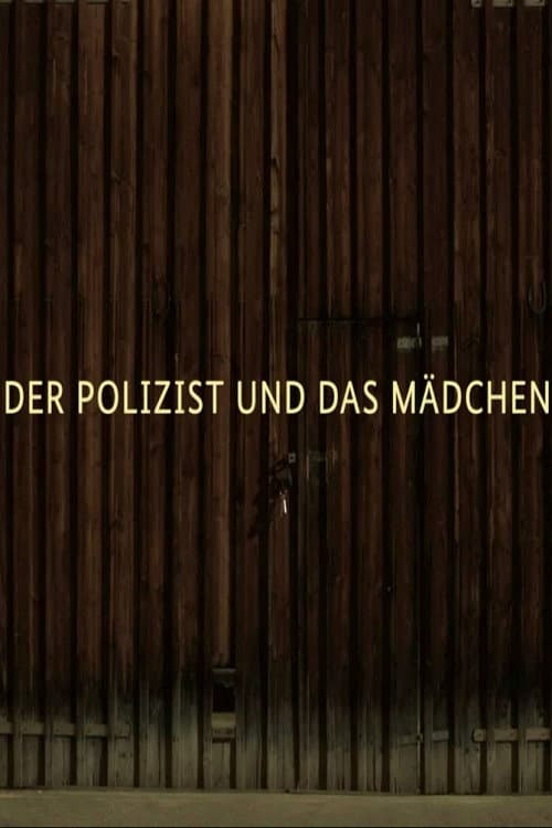 Der Polizist und das Mädchen (2018) poster