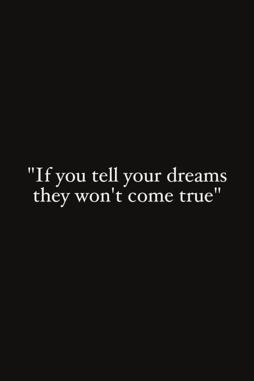 If You Tell Your Dreams They Won't Come True (2012) poster