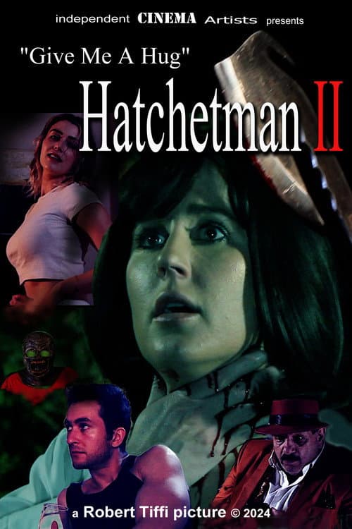Give Me A Hug - Hatchetman 2 (2024) poster