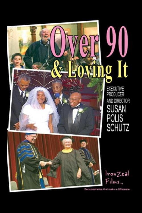 Over 90 & Loving It (2011) poster