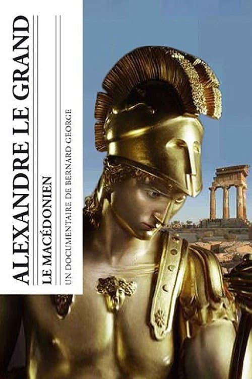 Alexandre le Grand : Le Macédonien (2011) poster