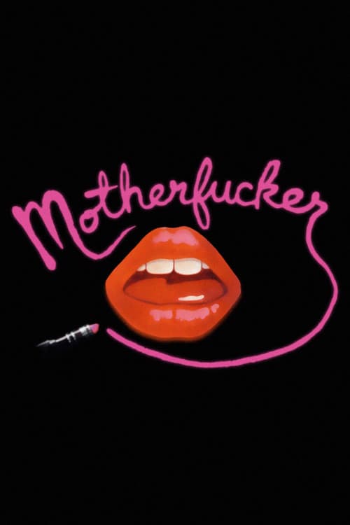 Motherfucker: A Movie (2006) poster