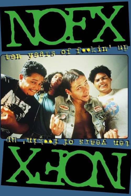 NOFX - Ten Years of Fuckin' Up (2003) poster