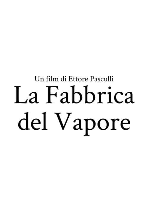La Fabbrica del Vapore (2000) poster