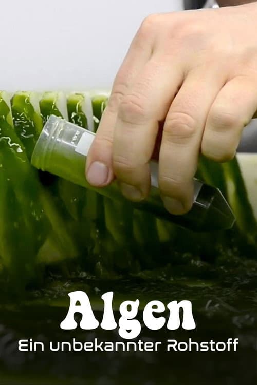 Algen: Ein unbekannter Rohstoff (2020) poster