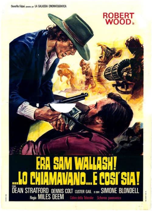 Era Sam Wallash!... lo chiamavano... E Così Sia (1971) poster