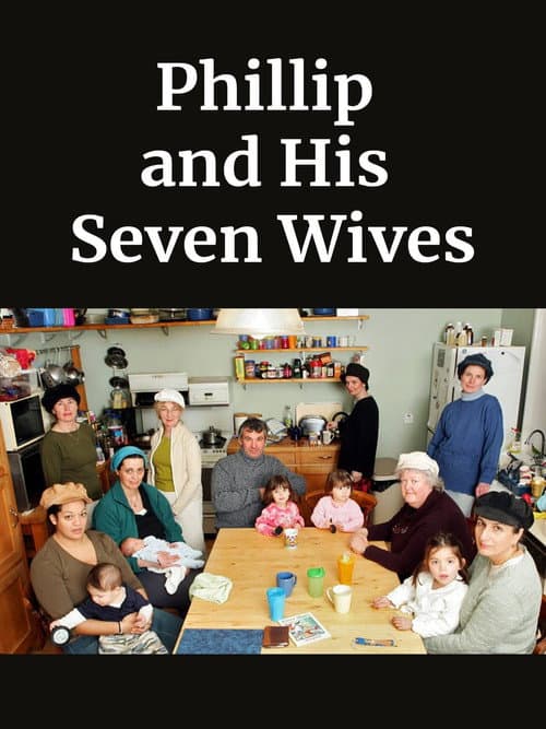 Philip and His Seven Wives (2005) poster