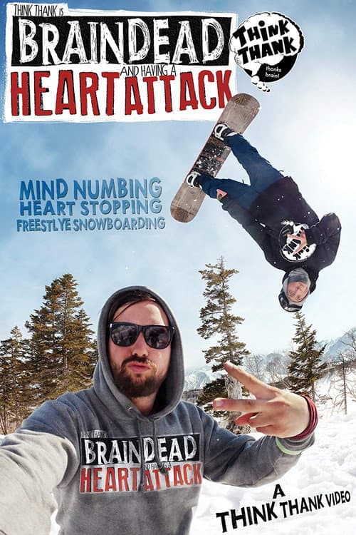 Brain Dead And Having A Heart Attack (2013) poster