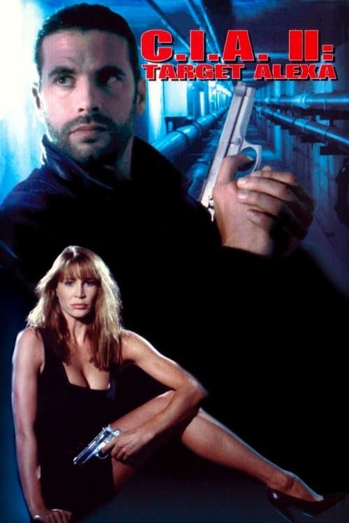 C.I.A. II: Target Alexa (1993) poster
