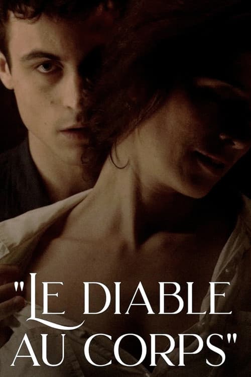 « Le Diable au corps » : sensuel et sans remords (2022) poster