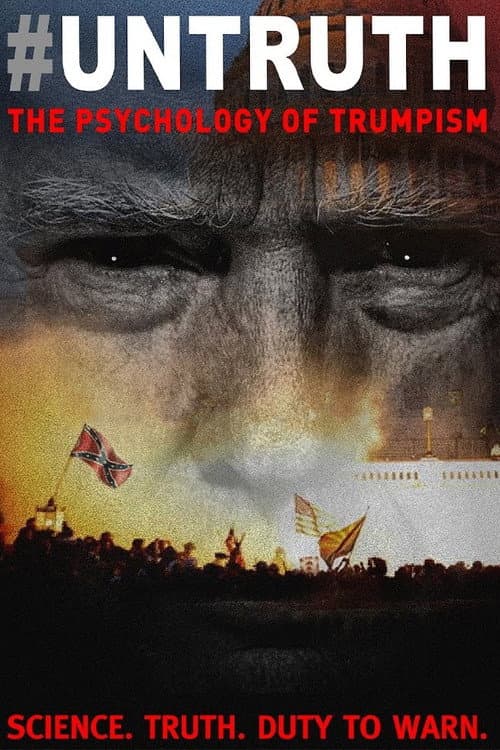#Untruth: The Psychology of Trumpism (2024) poster