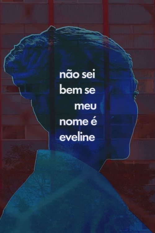 Não Sei Bem Se Meu Nome É Eveline (2024) poster