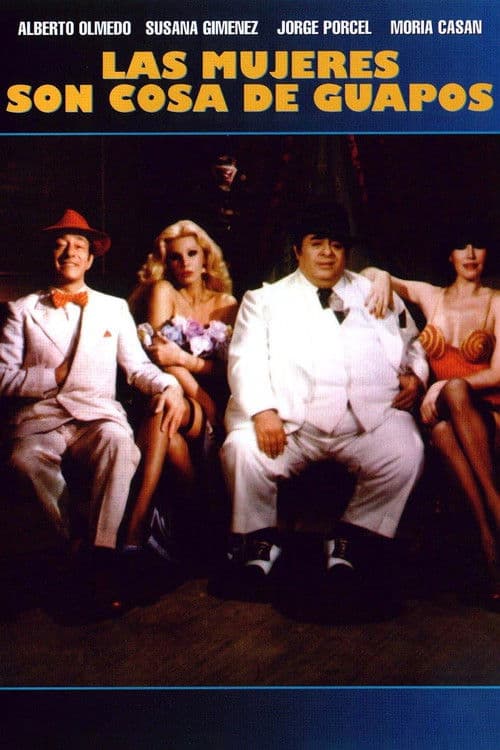 Las mujeres son cosa de guapos (1981) poster