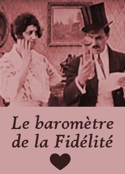 Le baromètre de la fidélité (1909) poster