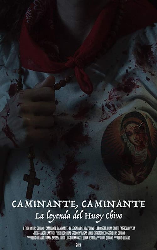 Caminante, Caminante: La Leyenda del Huay Chivo (2019) poster