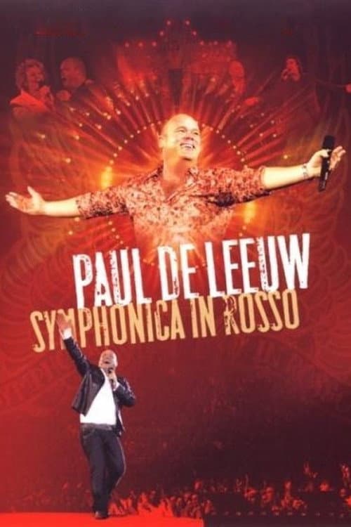 Paul de Leeuw: Symphonica In Rosso (2007) poster