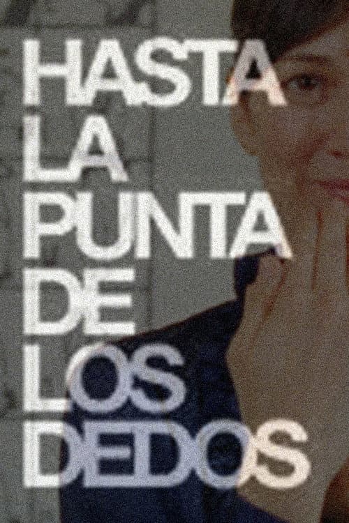 Hasta la punta de los dedos (2010) poster
