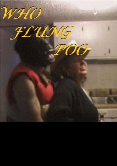 Who Flung Poo (2004) poster