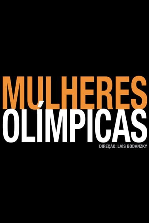Mulheres Olímpicas (2013) poster