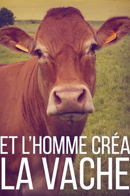 Et l'homme créa la vache (2016) poster