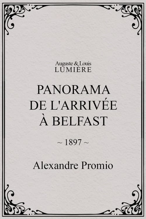 Panorama de l'arrivée à Belfast (1897) poster