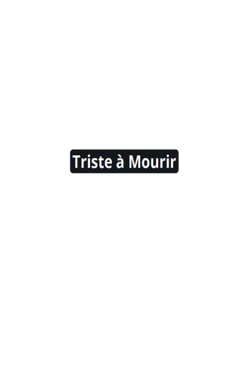 Triste à Mourir (1999) poster