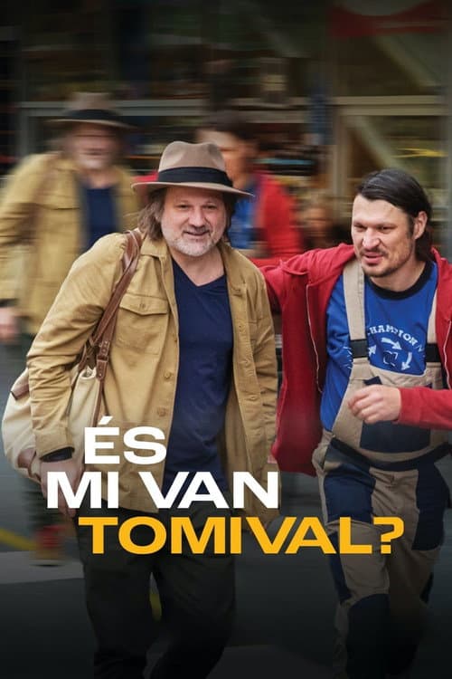 És mi van Tomival? (2024) poster
