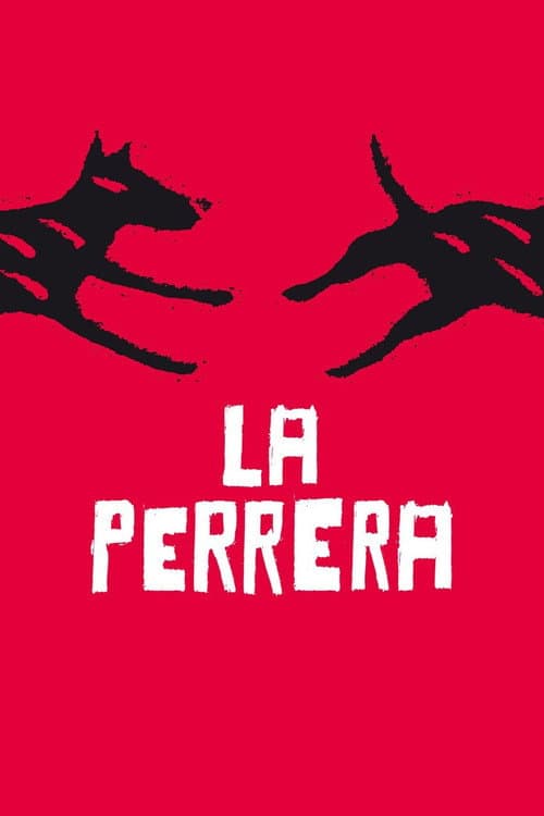 La Perrera (2006) poster