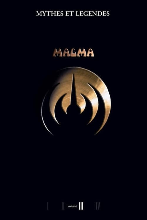 Magma - Mythes et légendes : volume III (2007) poster