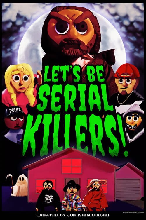 Let's Be Serial Killers! (2021) poster