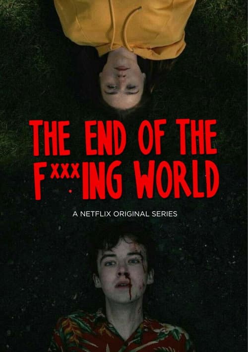 The End of the F***ing world (2018) poster