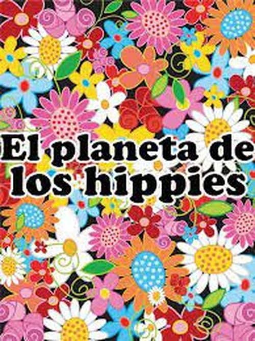 El planeta de los Hippies (1999) poster