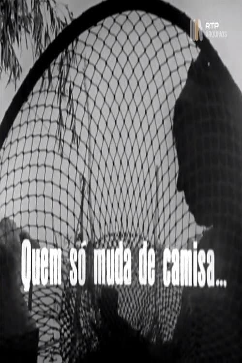 Quem Só Muda de Camisa… (1976) poster