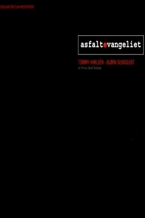 Asfaltevangeliet (2004) poster