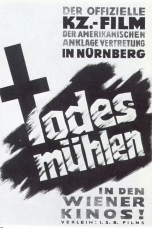 Die Todesmühlen (1945) poster