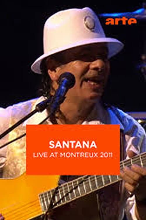 Santana Live at Montreux 2011 (2012) poster