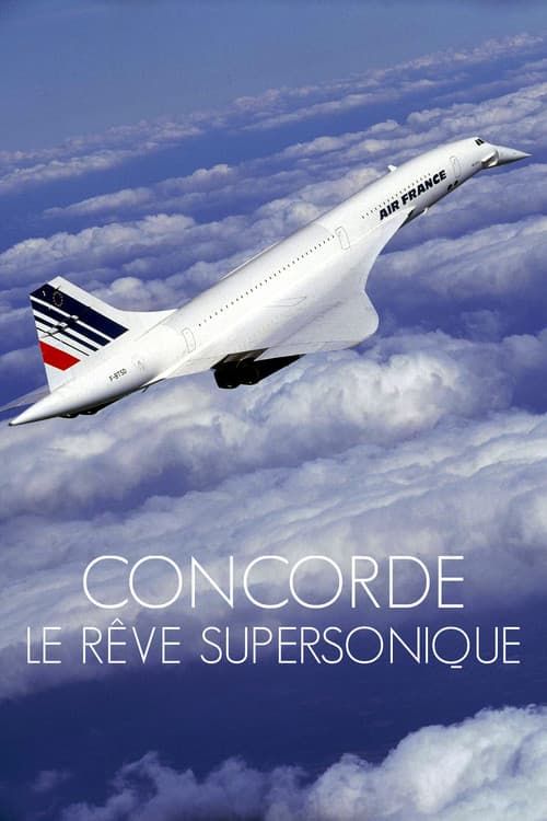 Concorde, le rêve supersonique (2018) poster