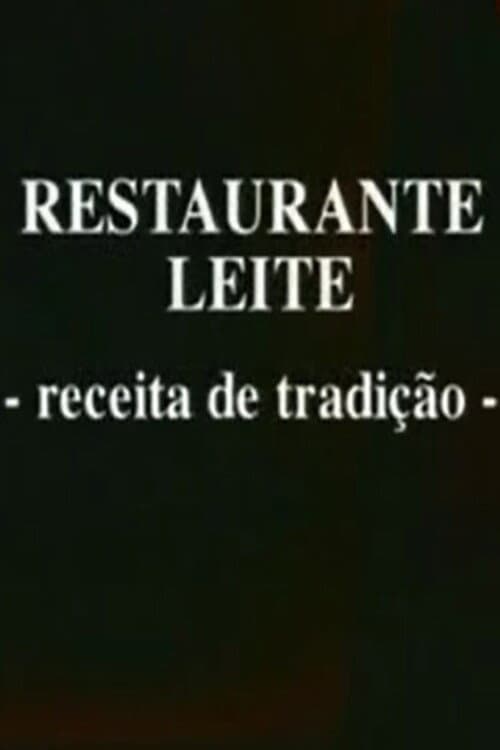 Restaurante Leite, Receita de Tradição (2001) poster
