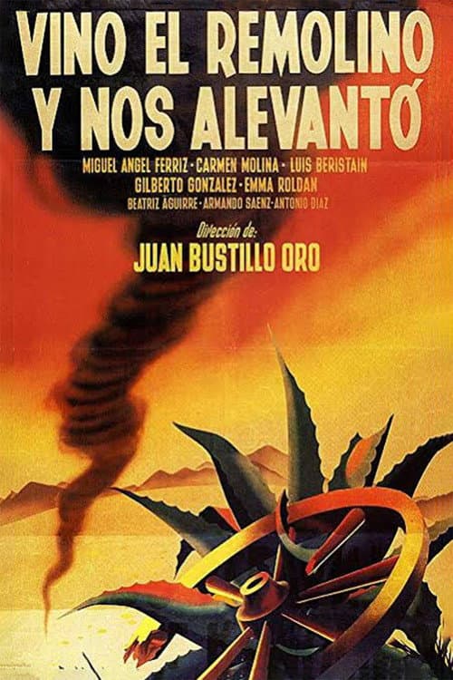 Vino el remolino y nos alevantó (1950) poster