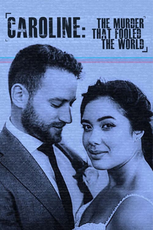 Caroline: The Murder That Fooled The World (2022) poster