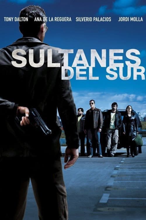 Sultanes del sur (2007) poster