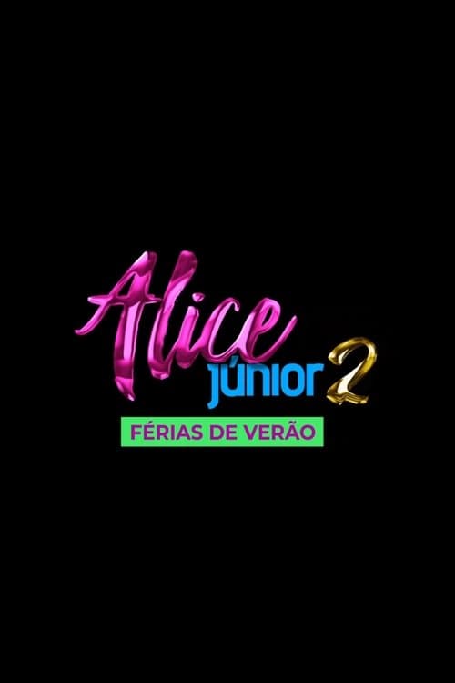 Alice Júnior: Férias de Verão (2026) poster
