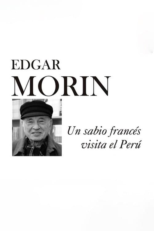 Edgar Morin en el Perú (2007) poster