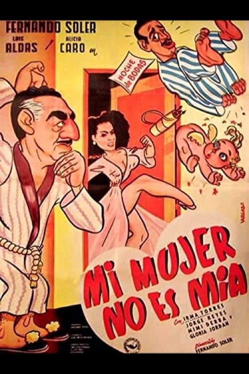 Mi mujer no es mía (1951) poster