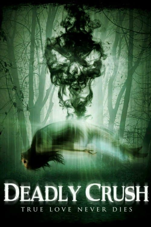 Deadly Crush (2018) poster