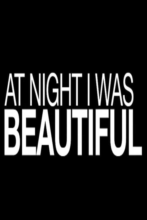 At Night I Was Beautiful (2010) poster