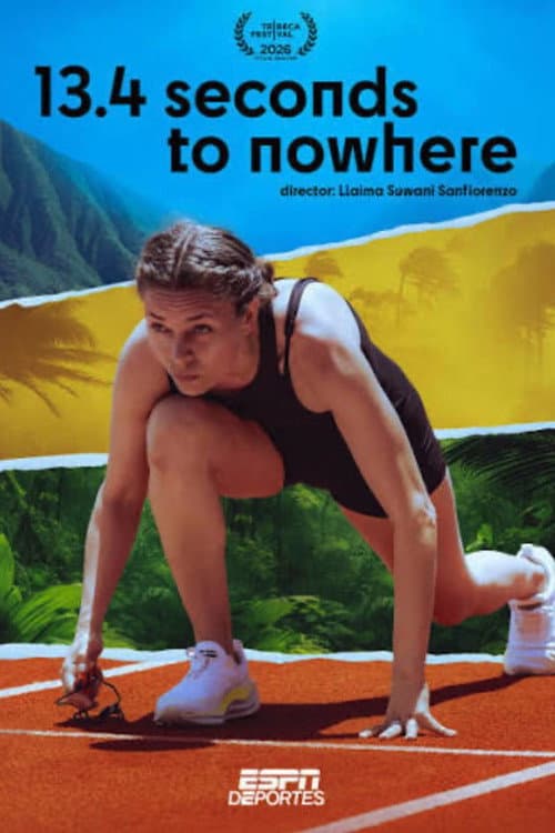 13.4 Seconds To Nowhere (2026) poster